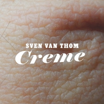 Sven van Thom - Creme