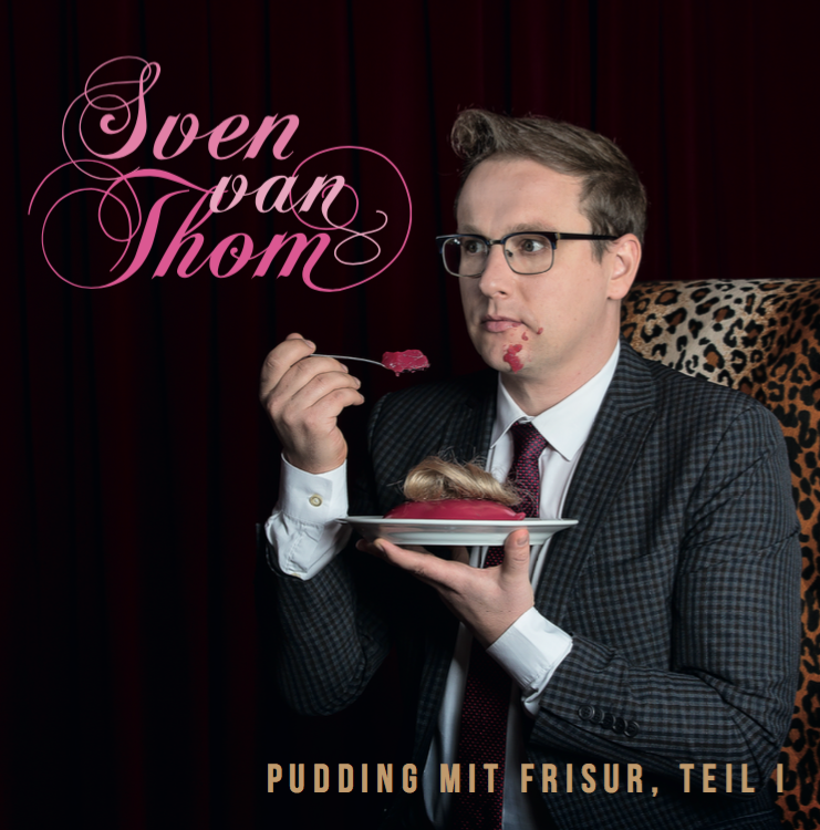 Sven van Thom - Pudding mit Frisur, Teil 1